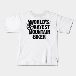 World's Okayest Mountain Biker Kids T-Shirt